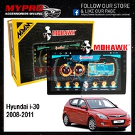🔥MOHAWK🔥Hyundai I-30 2008-2011 Android player  ✅T3L✅IPS✅