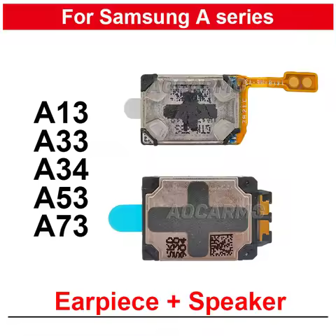 For Samsung Galaxy A33 A34 A13 A42 A53 A73 Top Earpiece Ear Speaker And Loudspeaker Replacement Repa