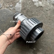 OUTPUT POMPA 2" x 2" SOK DRAT LUAR 2" WATERMUR 2" PIPA DERAT LUAR 2" OUTPUT TANDON 2" SOK DERAT LUAR