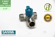 SANWA สามทาง มินิบอลวาล์ว 3 WAY MINI BALL VALVE ขนาด 1/2 นิ้ว