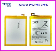 แบตเตอรี่ Tecno i5 Proi7(BL-39BT)