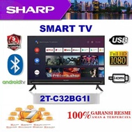 SHARP TV 32 INCH SMART TV ANDROID TV 2T-C32 BG1 GARANSI 5 TAHUN