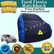 FORD FIESTA HATCHBACK CAR COVER HIGH QUALITY - WATER REPELLANT AND DUST PROOF