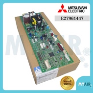 E27961447 Mitsubishi Electric แผงวงจรแอร์ ของแท้ อะไหล่แอร์ แผงบอร์ดแอร์ มิตซูบิชิอิเล็คทริค INDOOR 