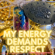 MY ENERGY DEMANDS RESPECT. LIFETIME MANIFESTATION.GUARANTEED RESULT , LIFETIME EFFECT,MAXIMUM RESULT