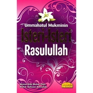 Ummahatul Mukminin – Isteri-Isteri Rasulullah