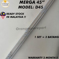 D45 MERGA 45" LED TV BACKLIGHT (LAMPU TV) MERGA 45 INCH LED TV BACKLIGHT