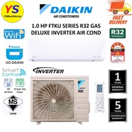 DAIKIN 5-STAR DELUXE INVERTER WIFI 1HP / 1.5HP / 2HP / 2.5HP Air Conditioner FTKU R32 Aircond