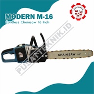 premium Chainsaw CORDLESS 16" MODERN / Mesin Gergaji baterai Modern