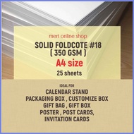 ▦ ◧ SOLID FOLDCOTE #18  350 gsm  A4 size 25 sheets per pack