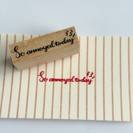 So annoyed today　文字　1240