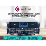 BLACKLINE PRO4.800 800W X4 8OHM POWER AMP TRANSFOMER ( 4.800 )