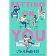 Betting On You By Lynn Painter (Paperback) ISBN: 9781398536470
