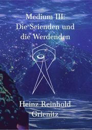 Medium III Heinz Reinhold Grienitz