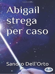 Abigail Strega Per Caso Sandro Dell'orto