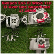 SWIPOH 4 VALVE SUPER HEAD CNC PORTING EX5 FI W110 FI 17MM/19MM EX5 110 WAVE 110 4 VALVE CNC HEAD RAC