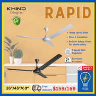 (YEOKA LIGHTS AND BAT)] KHIND RAPID CEILING FAN 36/48/60 Inch Strong Wind High Air Delivery 5 Speed Wall Regulator Class B Insulation with Build-in Chain Corrosion resistant epoxy powder coated aluminum body &amp; blades