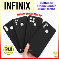 Softcase Hitam Polos INFINIX SMART 4 5 6 6+ 7 Ram 3 HOT 9 10s 10T 10 PLAY 11 11s 12i 12 Play 20i 20s 30i 30 Zero 8 20 5G 2023 HD NFC + Plus NOTE 7 8 G96 4G Case Black Matte Silikon Lentur RUI ACC