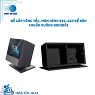 Single and double square standard S1e, S1p switch and monitor mounting base