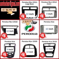 ANDROID PLAYER ✅ 9 INCH / 10 INCH CASING ✅ PERODUA MYVI MYVI ALZA AXIA BEZZA VIVA