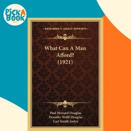 What Can A Man Afford? (1921) by Paul H Douglas (US edition, paperback)