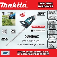 MAKITA DUH506Z 500MM (19-3/4) 18V CORDLESS HEDGE TRIMMER