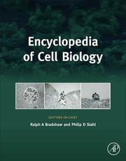 Encyclopedia of Cell Biology Ralph A. Bradshaw