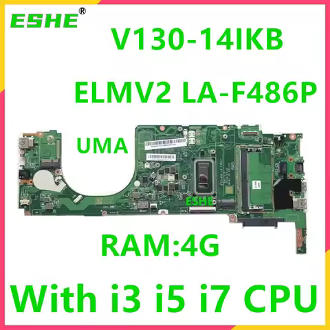 ELMV2 LA-F486P motherboard For Lenovo V130-14IKB Laptop Motherboard With i3 i5 i7 CPU RAM 4G 5B20S57
