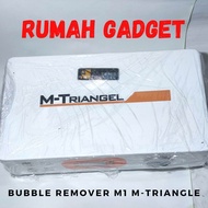 BUBBLE REMOVER M1 M-TRIANGLE ALAT SERVIS