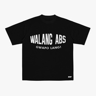 HUGOTERO CLOTHING: Walang Abs T-shirt