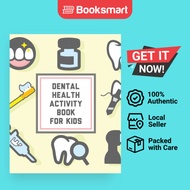 Dental Health Activity Book For Kids: Kids Teeth Activity Book For Children Cavities - 9781636051383