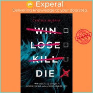 Win Lose Kill Die by Cynthia Murphy (UK edition, paperback)