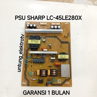 PSU POWER SUPPLY REGULATOR TV SHARP LC-45LE280X - PSU POWER SUPPLY REGULATOR TV LED SHARP LC-45LE280
