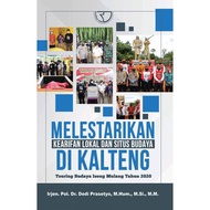 LOKAL EXPLORING LOCAL WISDOM AND CULTURE SITE IN CENTRAL KALIMANTAN – IRJEN POL. DR. DEDI PRASETYO, 