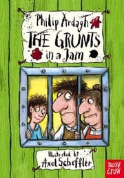 The Grunts in a Jam Philip Ardagh