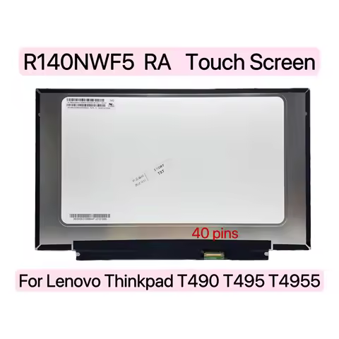 R140NWF5 RA Touch Screen FHD 40Pins Laptop LCD Display Panel For Lenovo ThinkPad T490 T495 T495S P43