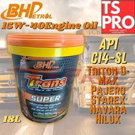 BHP Trans Super CI4 SL 15W-40 18L Genuine Engine Oil Enjin Minyak Hitam 18L Triton D-Max Pajero Starex Navara Hilux