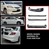 HONDA CITY 2003-2005 FULL SET BODYKIT FRONT SKIRT/SIDE SKIRT/REAR SKIRT PU MUGEN STYLE