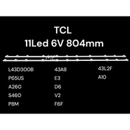 TCL TV Backlight 43 Inch BLTCL 11LED 6V 43 INCH L43D3000B L43P65US L43A260 L43S460 43A8 43E3 43A260 