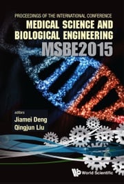 Computer Science And Engineering Technology (Cset2015), Medical Science And Biological Engineering (Msbe2015) - Proceedings Of The 2015 International Conference On Cset &amp; Msbe Qingjun Liu