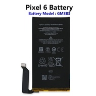 For Google Pixel 6 / Pixel6 5G ( GB7N6, G9S9B16, G9S9B, GR1YH ) Battery GMSB3 Bateri @ 4614mAh