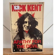 Apathy For The Devil - A 1970s Memoir by Nick Kent
