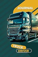 Truck Driver Journal: A Logbook to Record Routes, Mileage, Fuel Stops, and Notes – 120 Pages