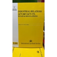 Industrial Relations Act 1967 (Act 177), Rules & Regulations [As At 5th July  2025 - (PMKL)