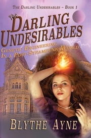 The Darling Undesirables Blythe Ayne