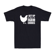 Get Up It's Time To Do Farm Chores Funny Chicken Farm Farmer Gift Men's T-Shirt