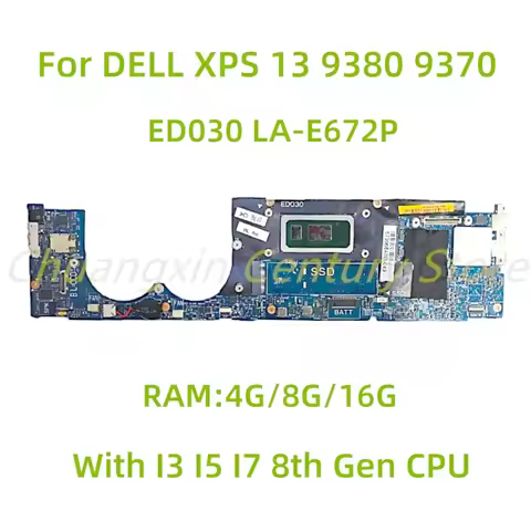 Suitable for DELL XPS 13 9380 9370 laptop motherboard ED030 LA-E672P with I3 I5 I7 8th Gen CPU RAM: 