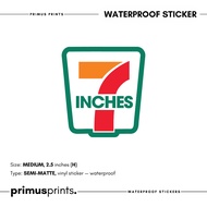 7 inches | Spoof Sticker | Funny Sticker