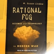 Rational Fog M. Susan Lindee