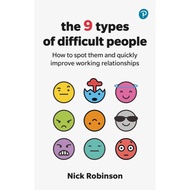 The 9 Types of Difficult People: How to spot them and quickly improve working relationships (Paperba